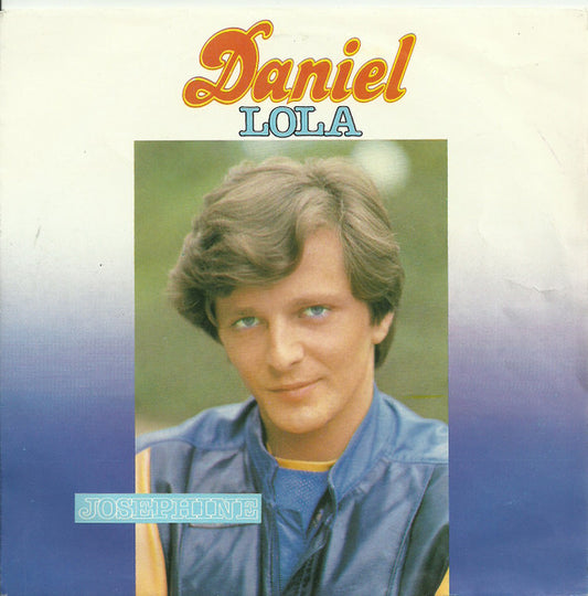 Daniel (8) : Lola / Josephine (7", Single)