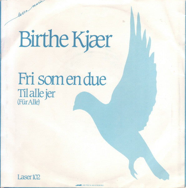 Birthe Kjær : Fri Som En Due (7", Single)