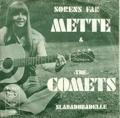 Mette &  The Comets (5) : Sørens Far / Slabadubadelle (7", Single)