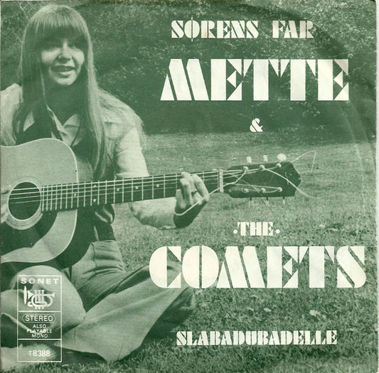 Mette &  The Comets (5) : Sørens Far / Slabadubadelle (7", Single)
