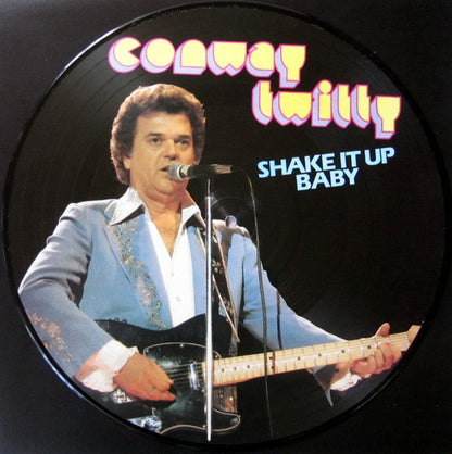 Conway Twitty : Shake It Up Baby (LP, Comp, Pic)