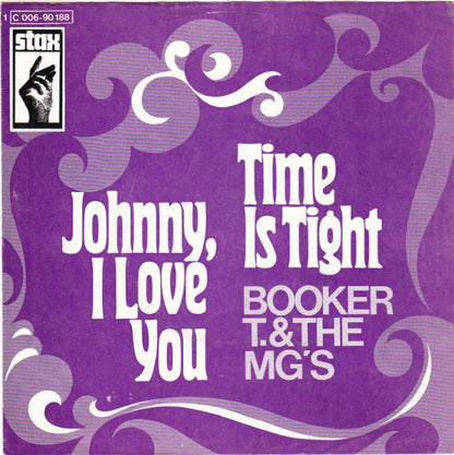 Booker T & The MG's : Time Is Tight / Johnny, I Love You (7", Single, Mono)