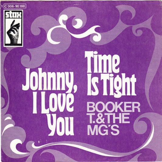 Booker T & The MG's : Time Is Tight / Johnny, I Love You (7", Single, Mono)