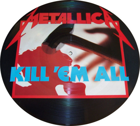 Metallica : Kill 'Em All (LP, Album, Ltd, Pic, RE)