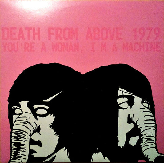 Death From Above 1979 : You're A Woman, I'm A Machine (LP, Album)