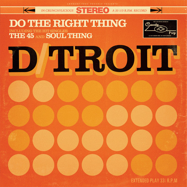 D/troit : Do The Right Thing (10", EP)