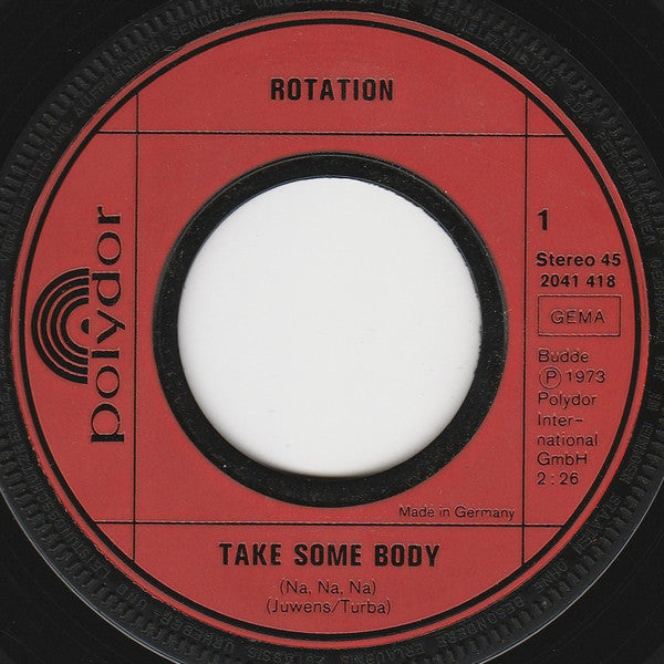 Rotation (4) : Take Somebody (Na, Na, Na) (7", Single)