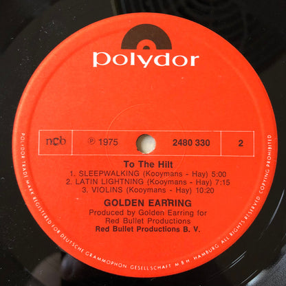Golden Earring : To The Hilt (LP, Album)