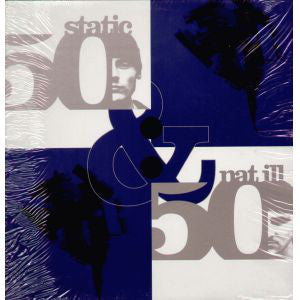 Static & Nat Ill : 50/50 (12")