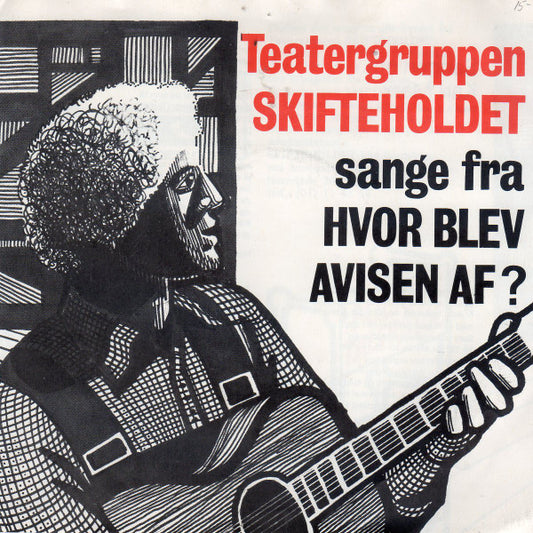 Skifteholdet : Sange fra "Hvor Blev Avisen Af" (7", EP)