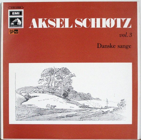 Aksel Schiøtz : Aksel Schiøtz Vol. 3. Danske Sange. (LP, Comp)