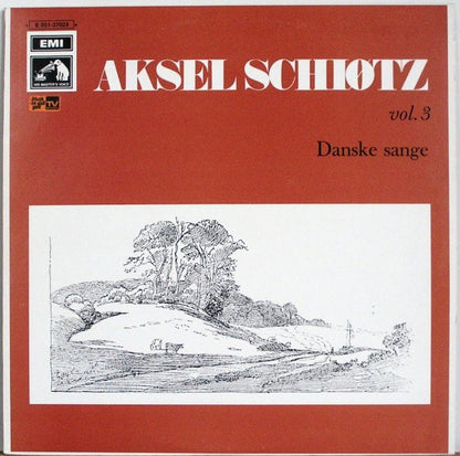 Aksel Schiøtz : Aksel Schiøtz Vol. 3. Danske Sange. (LP, Comp)