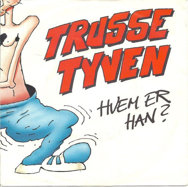 Trussetyven : Hvem Er Han? (7", Single)