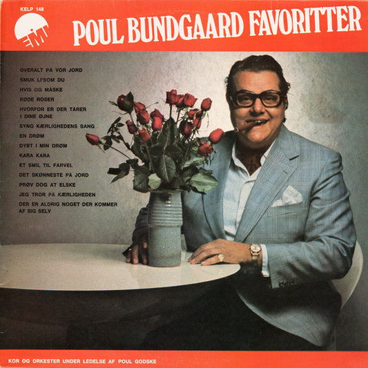 Poul Bundgaard, Kor Og Orkester Under Ledelse Af Poul Godske : Poul Bundgaard Favoritter (LP, Album)