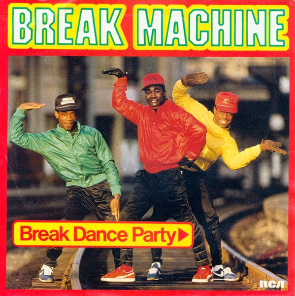 Break Machine : Break Dance Party (7", Single)