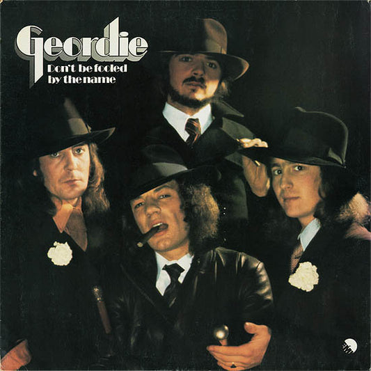 Geordie : Don't Be Fooled By The Name (LP, Album, Gat)