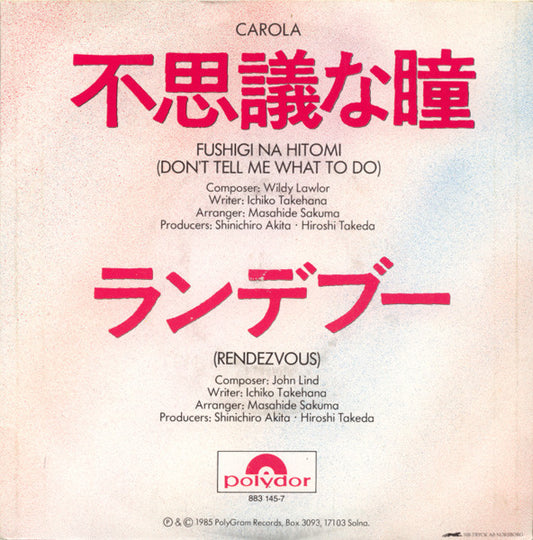 Carola (3) : Fushigi Na Hitomi (Don't Tell Me What To Do) (7", Single)