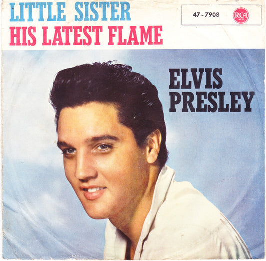 Elvis Presley : His Latest Flame (7", Single)