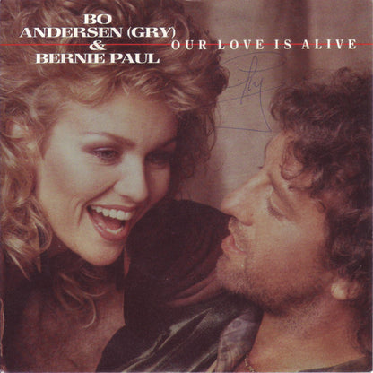 Bo Andersen & Bernie Paul : Our Love Is Alive (7", Single)