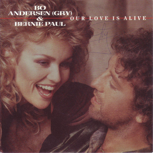 Bo Andersen & Bernie Paul : Our Love Is Alive (7", Single)