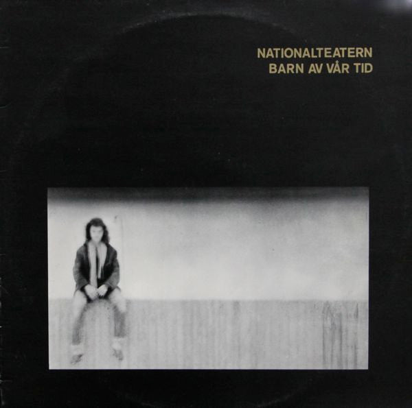 Nationalteatern : Barn Av Vår Tid (LP, Album)