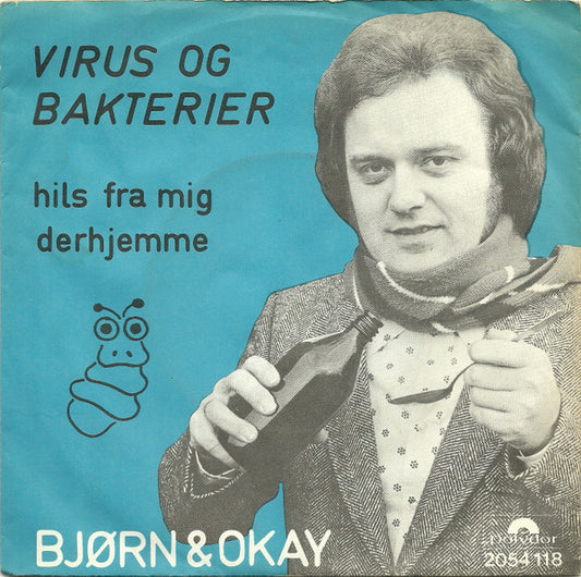 Bjørn & Okay : Virus Og Bakterier (7")