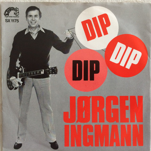 Jørgen Ingmann : Dip Dip Dip (7", Single)