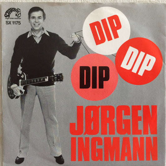 Jørgen Ingmann : Dip Dip Dip (7", Single)