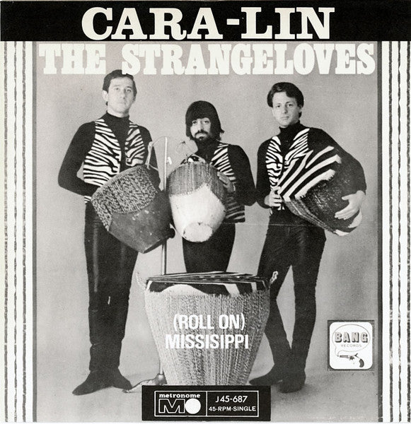 The Strangeloves : Cara-Lin / (Roll On) Missisippi (7", Single)
