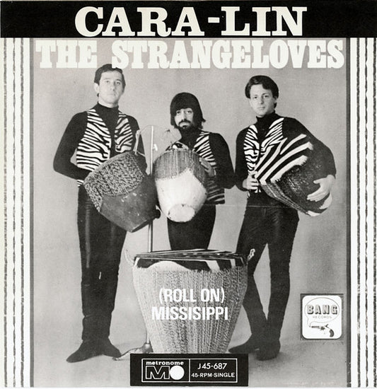 The Strangeloves : Cara-Lin / (Roll On) Missisippi (7", Single)