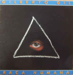 Gilberto Gil : Raça Humana (LP, Album)
