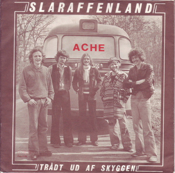 Ache (2) : Slaraffenland (7", Single)