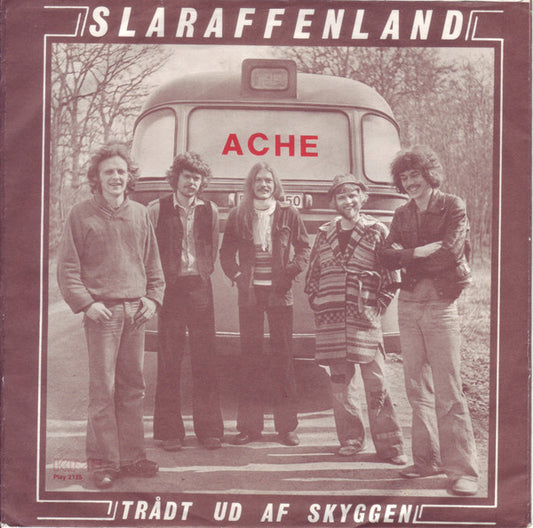 Ache (2) : Slaraffenland (7", Single)
