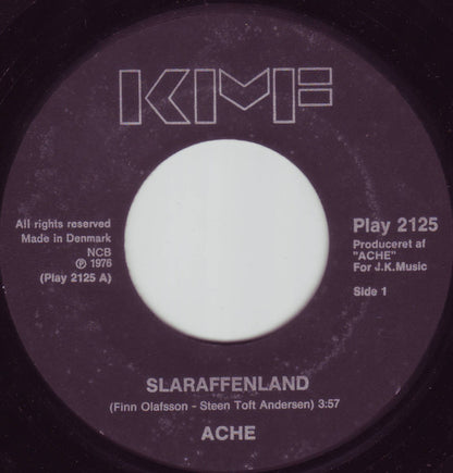 Ache (2) : Slaraffenland (7", Single)
