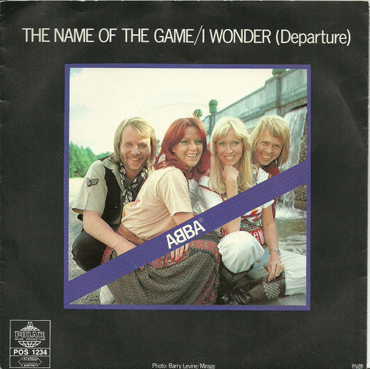 ABBA : The Name Of The Game / I Wonder (Departure) (7", Single, Pus)