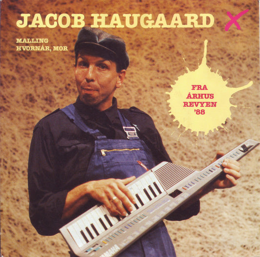 Jacob Haugaard : Malling / Hvornår, Mor (7")