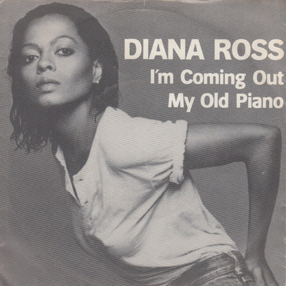 Diana Ross : I'm Coming Out / My Old Piano (7", Single)