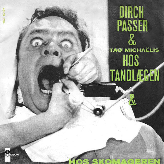 Dirch Passer & Tao Michaëlis : Hos Tandlægen (7", Single, Bla)