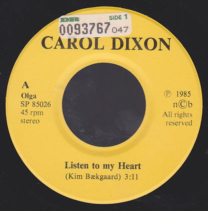 Carol Dixon : Listen To Your Heart (7")