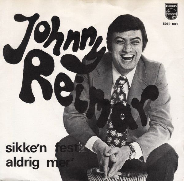 Johnny Reimar : Sikke'n Fest / Aldrig Mer' (7", Single)