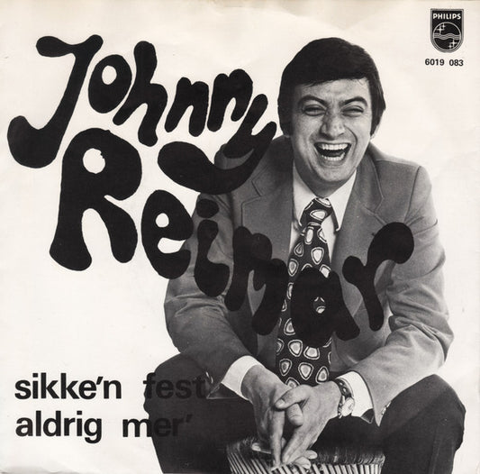 Johnny Reimar : Sikke'n Fest / Aldrig Mer' (7", Single)