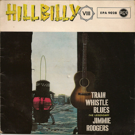 Jimmie Rodgers : Train Whistle Blues (7", EP)