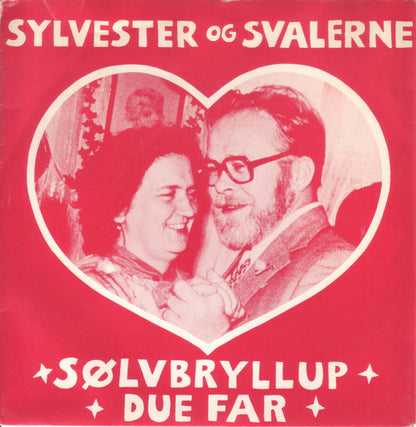 Sylvester & Svalerne : Sølvbryllup (7")