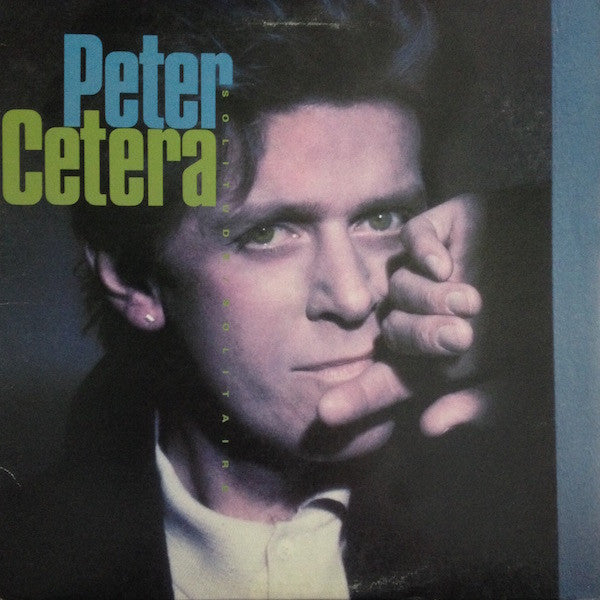 Peter Cetera : Solitude / Solitaire (LP, Album, All)