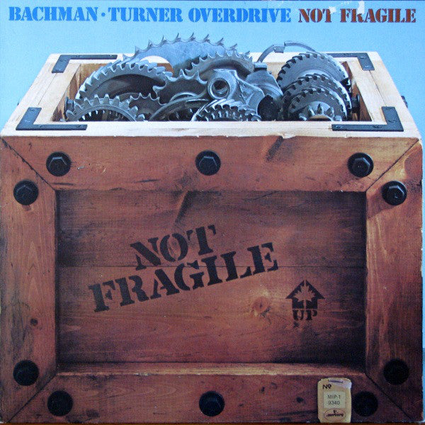 Bachman-Turner Overdrive : Not Fragile (LP, Album, RE, Gat)