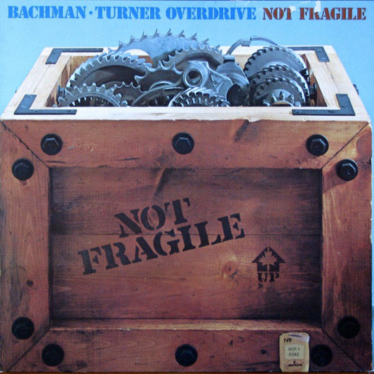 Bachman-Turner Overdrive : Not Fragile (LP, Album, RE, Gat)