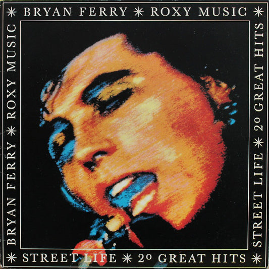 Bryan Ferry / Roxy Music : Street Life - 20 Great Hits (2xLP, Comp, RE, SRC)