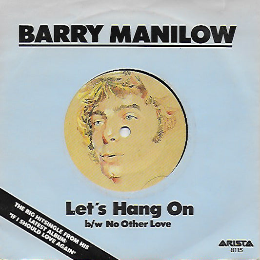 Barry Manilow : Let's Hang On (7", Single)